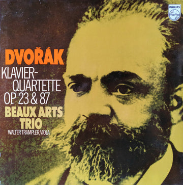 Antonín Dvořák, Beaux Arts Trio, Walter Trampler : Klavier-Quartette Op. 23 & 87 (LP)