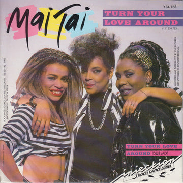 Mai Tai : Turn Your Love Around (7", Single)