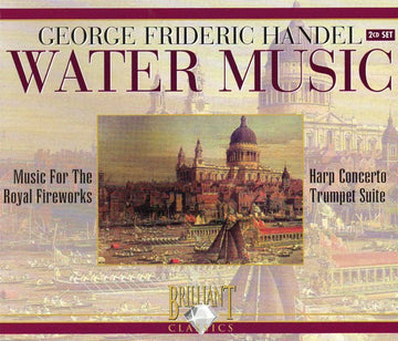 Georg Friedrich Händel : Water Music / Music For The Royal Fireworks / Harp Concerto / Trumpet Suite (2xCD)