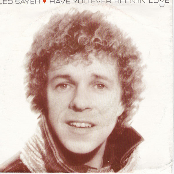 Leo Sayer : Have You Ever Been In Love (7", Single, Red)