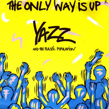 Yazz And The Plastic Population : The Only Way Is Up (7", Single)