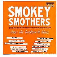 Otis "Smokey" Smothers : Smokey Smothers Sings The Backporch Blues (CD, Album)