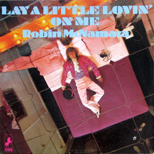 Robin McNamara : Lay A Little Lovin' On Me (LP, Album, Mon)