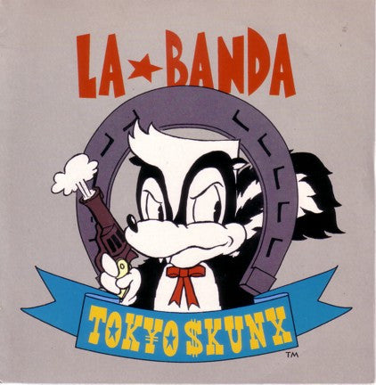 Tokyo Skunx : La Banda (7", Single)