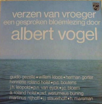 Albert Vogel : Verzen Van Vroeger (Een Gesproken Bloemlezing) (LP, Album)