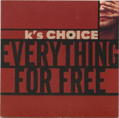 K's Choice : Everything For Free (CD, Single, Car)