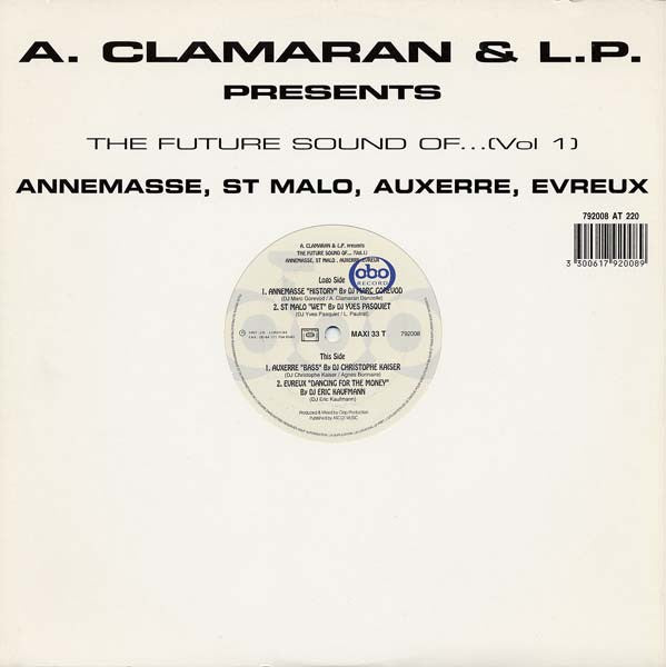 A. Clamaran* & L.P.* : The Future Sound Of... (Vol. 1) Annemasse, St Malo, Auxerre, Evreux (12")