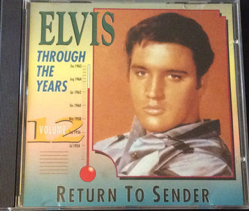 Elvis* : Through The Years Volume 12  Return To Sender (CD, Comp, Mono, RM)