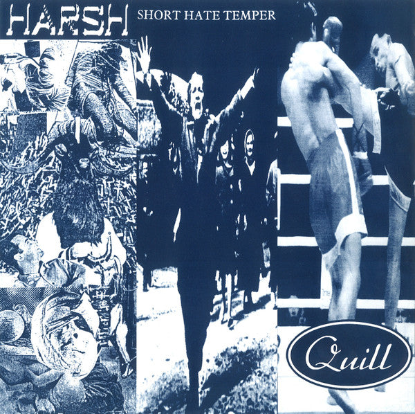 Harsh (2) / Short Hate Temper / Quill : Harsh / Short Hate Temper / Quill (10", Pin)