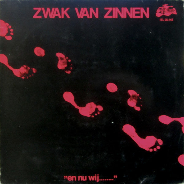 Zwak Van Zinnen : En Nu Wij........ (LP, Album)