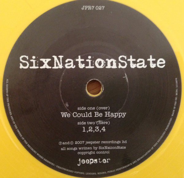 SixNationState : We Could Be Happy (7", Single, Ltd, Yel)