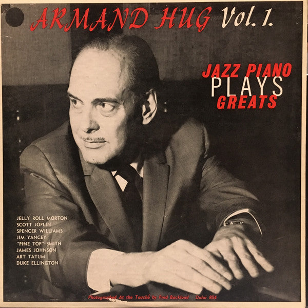 Armand Hug : Armand Hug Plays Jazz Piano Greats Vol. 1 (LP)