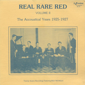 Red Nichols : Real Rare Red - Volume II: The Acoustical Years 1925-1927 (LP, Comp, Mono)