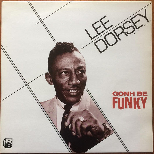 Lee Dorsey : Gonh Be Funky (LP, Comp, RP, Ild)