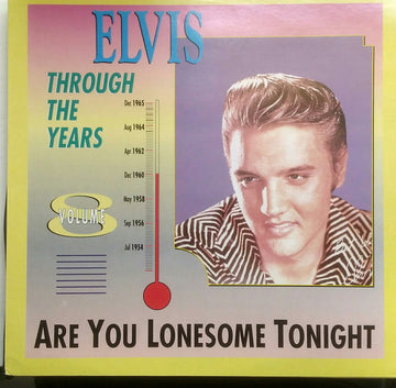 Elvis Presley : Elvis Through The Years Volume 8  - Are You Lonesome Tonight (LP, Comp)