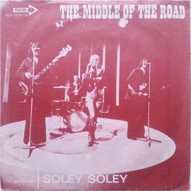 Middle Of The Road : Soley Soley (7", Single)