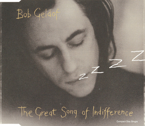 Bob Geldof : The Great Song Of Indifference (CD, Maxi)