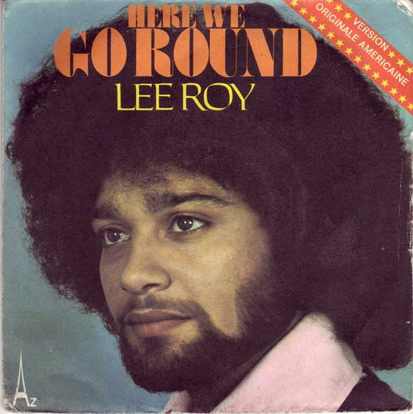 Lee Roy (10) : Here We Go Round (7")