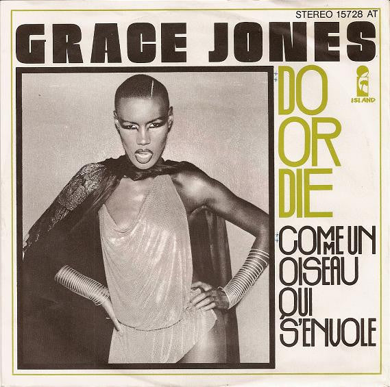 Grace Jones : Do Or Die (7", Single)