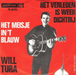 Will Tura : Het Verleden Is Weer Dichtbij / Het Meisje In 't Blauw (7", Single)