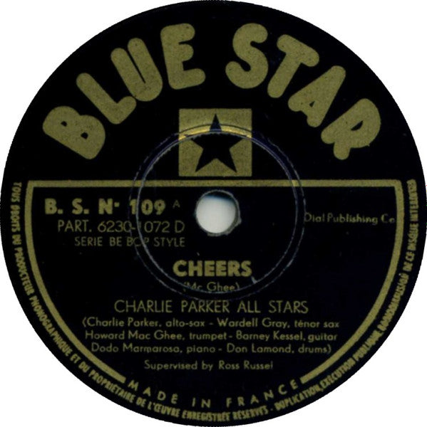 The Charlie Parker All-Stars : Cheers / Carvin' The Bird (Shellac, 10")