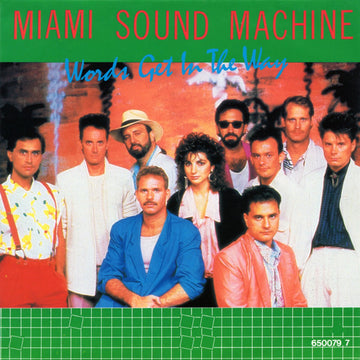 Miami Sound Machine : Words Get In The Way (7", Single)