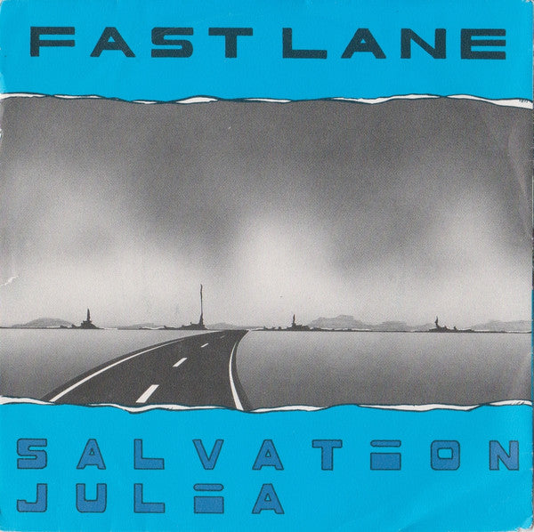 Fast Lane (8) : Salvation / Julia (7", Single)