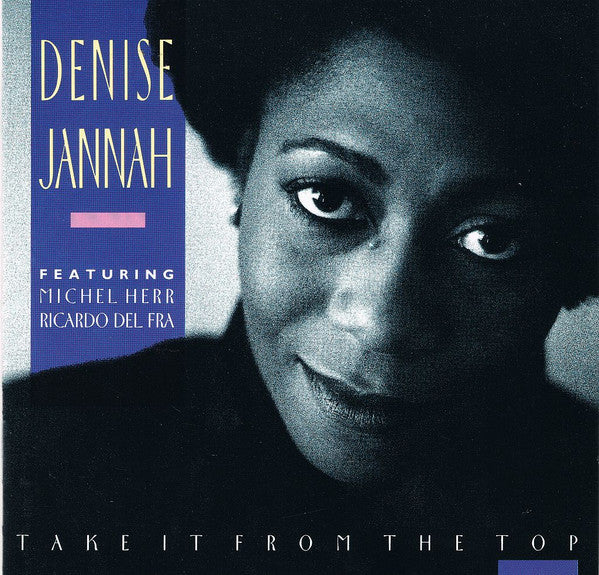 Denise Jannah : Take It From The Top (CD, Album)