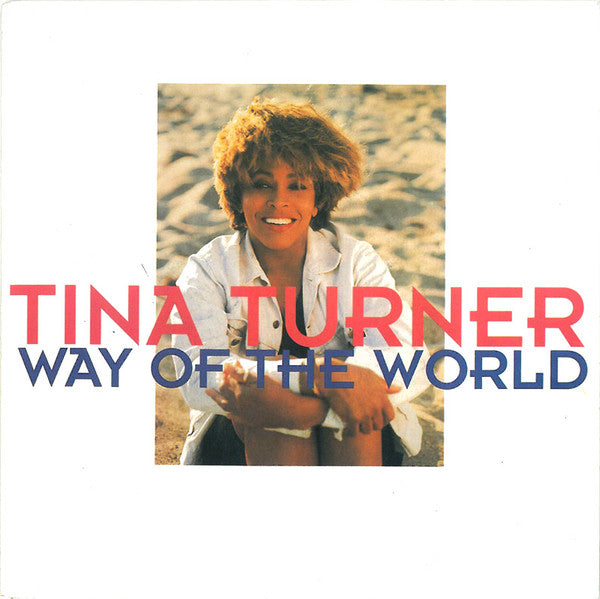 Tina Turner : Way Of The World (7", Single)