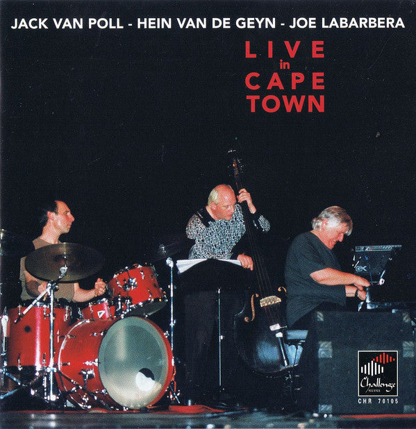 Jack van Poll - Hein Van de Geyn - Joe LaBarbera : Live In Cape Town (CD)