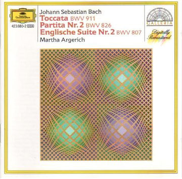 Johann Sebastian Bach, Martha Argerich : Toccata BWV 911 • Partita BWV 826 • Englische Suite No.2 BWV 807 (CD, Album)