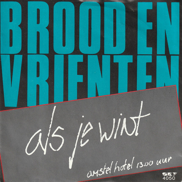 Herman Brood En Henny Vrienten : Als Je Wint (7", Single)