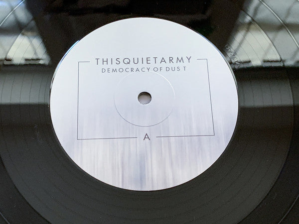 Thisquietarmy : Democracy Of Dust (LP, Album)