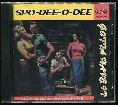 Spo-Dee-O-Dee (2) : Gotta Have It (CD, Album)