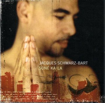 Jacques Schwarz-Bart : Soné Ka-La (CD, Album)