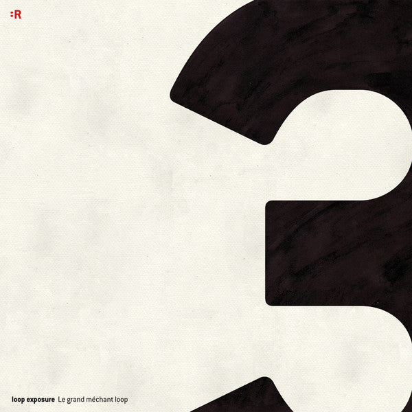 Loop Exposure : Le Grand Méchant Loop (12", EP, Ltd, Han)