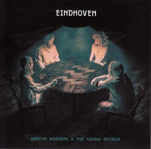 Bertus Borgers & The Young Retro's : Eindhoven (LP, Album)