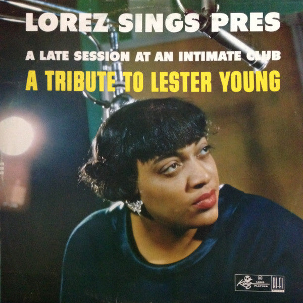 Lorez Alexandria : Lorez Sings Pres - A Late Session At An Intimate Club (A Tribute To Lester Young)  (LP, Album, RE)