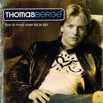 Thomas Berge : Kon Ik Maar Even Bij Je Zijn (CD, Album)