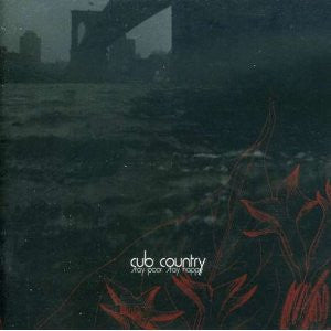 Cub Country : Stay Poor, Stay Happy (CD, Album)