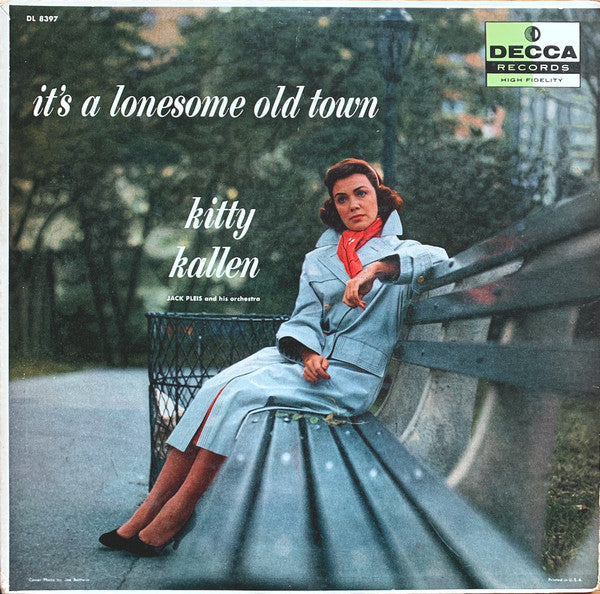 Kitty Kallen With Jack Pleis And His Orchestra : It's A Lonesome Old Town (LP, Album, Mono)