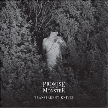 Promise And The Monster : Transparent Knives (CD, Album)