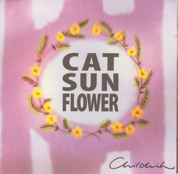 Cat Sun Flower : Childish (CD, Album)