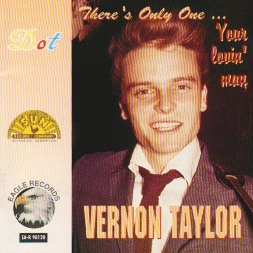 Vernon Taylor : There's Only One ..... Your Lovin' Man (CD)