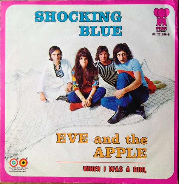 Shocking Blue : Eve And The Apple (7", Single)