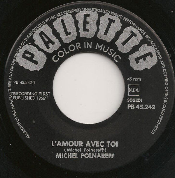 Michel Polnareff : L'amour Avec Toi / Love Me Please Love Me (7")