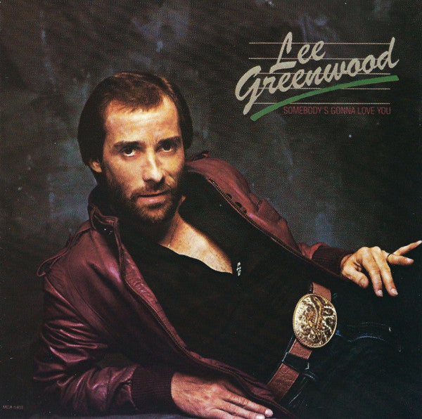 Lee Greenwood : Somebody's Gonna Love You (CD, Album, RE)