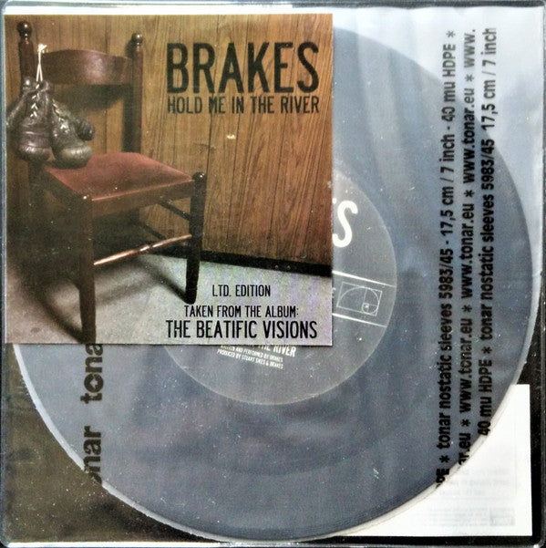 Brakes : Hold Me In The River (7", S/Sided, Single, Etch, Ltd)