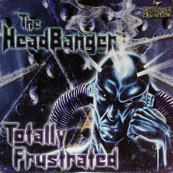 The HeadBanger : Totally Frustrated (12")