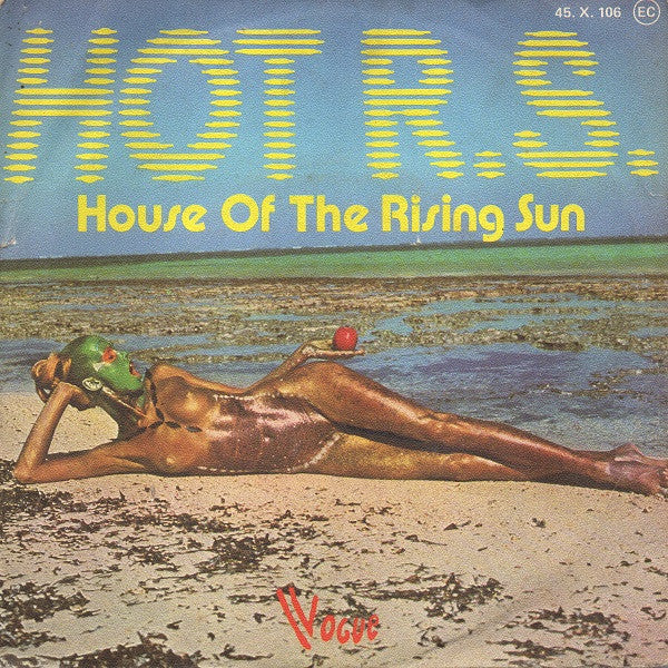 HOT R.S. : House Of The Rising Sun (7")